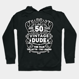 Vintage dude, 50st birthday vintage legends born in 1972 Hoodie